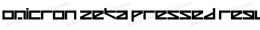 Omicron Zeta Pressed Regular字体转换